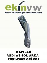 KAPI AUDİ A3 SOL ARKA  KAPI 2001-2003 GRİ 001