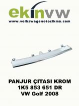 PANJUR ÇITASI KLROM OEM 1K5 853 651 DR GOLF 6