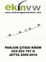 PANJUR ÇITASI KROM OEM 5C6 853 767 G JETTA 2005-2010