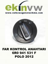 FAR KONTROL ANAHTARI OEM 6R0 941 531 F POLO 2012