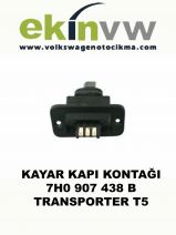 KAYAR KAPI KONTAĞI OEM 7H0 907 438 B TRANSPORTER T5