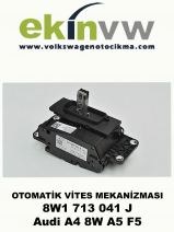 OTOMATİK VİTES MEKANİZMASI OEM 8W1 713 041 J Audi A4 8W A5 F5