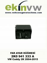 FAR AYAR DÜĞMESİ OEM 2K0 941 333 A VW Caddy 2K 2004-2015