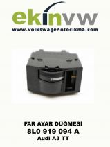 FAR AYAR DÜĞMESİ OEM 8L0 919 094 A AUDİ A3 TT