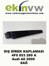 DIŞ DİREK KAPLAMASI OEM 4F0 853 289 A Audi A6 2009 SAĞ