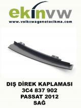 DIŞ DİREK KAPLAMASI OEM 3C4 837 902 PASSAT 2012 SAĞ