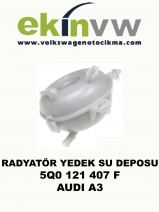 RADYATÖR YEDEK SU DEPOSU OEM 5Q0 121 407 F AUDİ A3