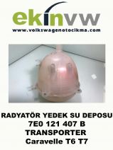 RADYATÖR YEDEK SU DEPOSU OEM 7E0 121 407 B TRANSPORTER Caravelle T6 T7