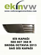 SİS KAPAĞI OEM 5E0 807 368 R SKODA OCTAVIA 2013 SAĞ SİS KAPAĞI