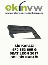 SİS KAPAĞI OEM 5F0 853 665 G SEAT LEON 2017 SOL SİS KAPAĞI