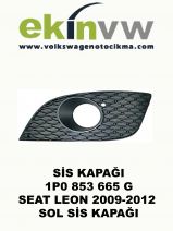 SİS KAPAĞI OEM 1P0 853 665 G SEAT LEON 2009-2012 SOL SİS KAPAĞI