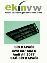 SİS KAPAĞI OEM 8W0 807 682 B Audi A4 2017 SAĞ SİS KAPAĞI