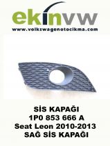 SİS KAPAĞI OEM 1P0 853 666 A Seat Leon 2010-2013 SAĞ SİS KAPAĞI