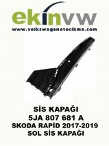 SİS KAPAĞI OEM 5JA 807 681 A SKODA RAPİD 2017-2019 SOL SİS KAPAĞI