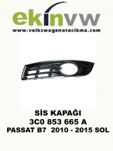 SİS KAPAĞI OEM 3C0 853 665 A PASSAT B7  2010 - 2015 SOL