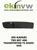 SİS KAPAĞI OEM 7E0 807 490 TRANSPORTER T6 SİSSİZ SAĞ