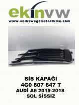 SİS KAPAĞI OEM 4G0 807 647 T AUDİ A6 2015-2018 SOL SİSSİZ