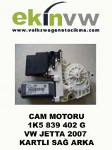 CAM MOTORU OEM 1K5 839 402 G VW JETTA 2007 KARTLI SAĞ ARKA