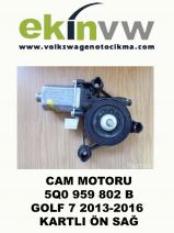 CAM MOTORU OEM 5Q0 959 802 B GOLF 7 2013-2016 KARTLI ÖN SAĞ