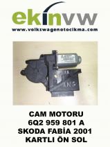 CAM MOTORU OEM 6Q2 959 801 A SKODA FABİA 2001 KARTLI ÖN SOL