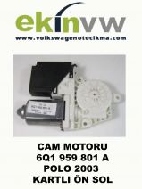 CAM  MOTORU OEM 6Q1 959 801 A POLO 2003 KARTLI ÖN SOL