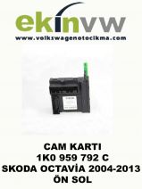 CAM KARTI OEM 1K0 959 792 C SKODA OCTAVİA 2004-2013 ÖN SOL