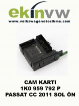 CAM KARTI OEM 1K0 959 792 P PASSAT CC 2011 SOL ÖN