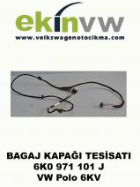 BAGAJ KAPAĞI TESİSATI OEM 6K0 971 101 J POLO