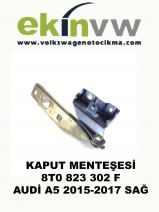 KAPUT MENTEŞESİ OEM 8T0 823 302 F AUDİ A5 2015-2017 SAĞ