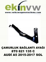 ÇAMURLUK BAĞLANTI AYAĞI SOL OEM 8T0 821 135 C  AUDİ A5 2015-2017