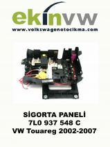 SİGORTA PANELİ OEM 7L0 937 548 C VW Touareg 2002-2007