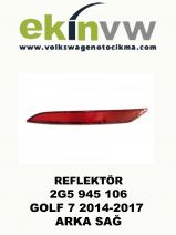 REFLEKTÖR OEM 2G5 945 106 GOLF 7 2014-2017 ARKA SAĞ