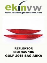 REFLEKTÖR OEM 5G0 945 106 GOLF 2015 SAĞ ARKA