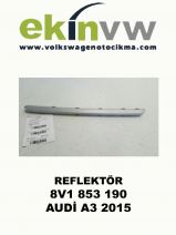 REFLEKTÖR OEM 8V1 853 190 AUDİ A3 2015