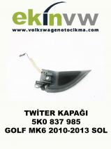 TWİTER KAPAĞI OEM 5K0 837 985 GOLF MK6 2010-2013 SOL