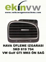 HAVA ÜFLEME IZGARASI OEM 5KD 819 704 VW Golf GTI MK6 ÖN SAĞ