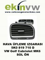 HAVA ÜFLEME IZGARASI OEM 5K0 819 710 D VW Golf Cabriolet MK6 SOL ÖN