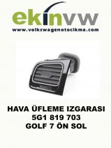 HAVA ÜFLEME IZGARASI OEM 5G1 819 703 GOLF 7 ÖN SOL