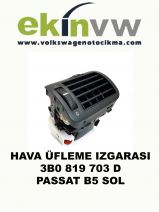 HAVA ÜFLEME IZGARASI OEM 3B0 819 703 D PASSAT B5 SOL