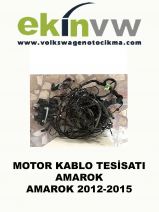 MOTOR KABLO TESİSATI AMAROK 2012-2015