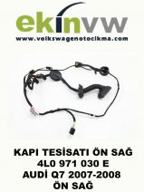 KAPI TESİSATI OEM 4L0 971 030 E AUDİ Q7 2007-2008 ÖN SAĞ