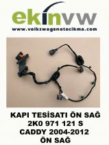 KAPI TESİSATI OEM 2K0 971 121 S CADDY 2004-2012 SAĞ ÖN