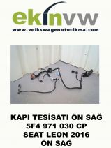 KAPI TESİSATI OEM 5F4 971 030 CP SEAT LEON 2016 ÖN SAĞ