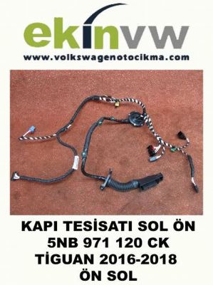 KAPI TESİSATI OEM 5NB 971 120 CK TİGUAN 2016-2018 ÖN SOL