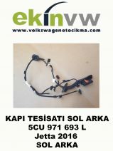 KAPI TESİSATI OEM 5CU 971 693 L Jetta 2016 SOL ARKA