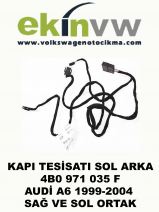 KAPI TESİSATI OEM 4B0 971 035 F AUDİ A6 1999-2004 SAĞ VE SOL ORTAK