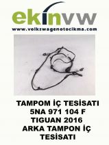 TAMPON İÇ TESİSATI OEM 5NA 971 104 F TIGUAN 2016 ARKA TAMPON İÇ TESİSATI