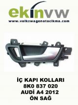 İÇ KAPI KOLU OEM 8K0 837 020 AUDİ A4 2012 ÖN SAĞ