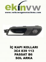 İÇ KAPI KOLU OEM 3C4 839 113 PASSAT B6 SOL ARKA