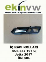 İÇ KAPI KOLU OEM 5C6 837 197 C Jetta 2017 ÖN SOL